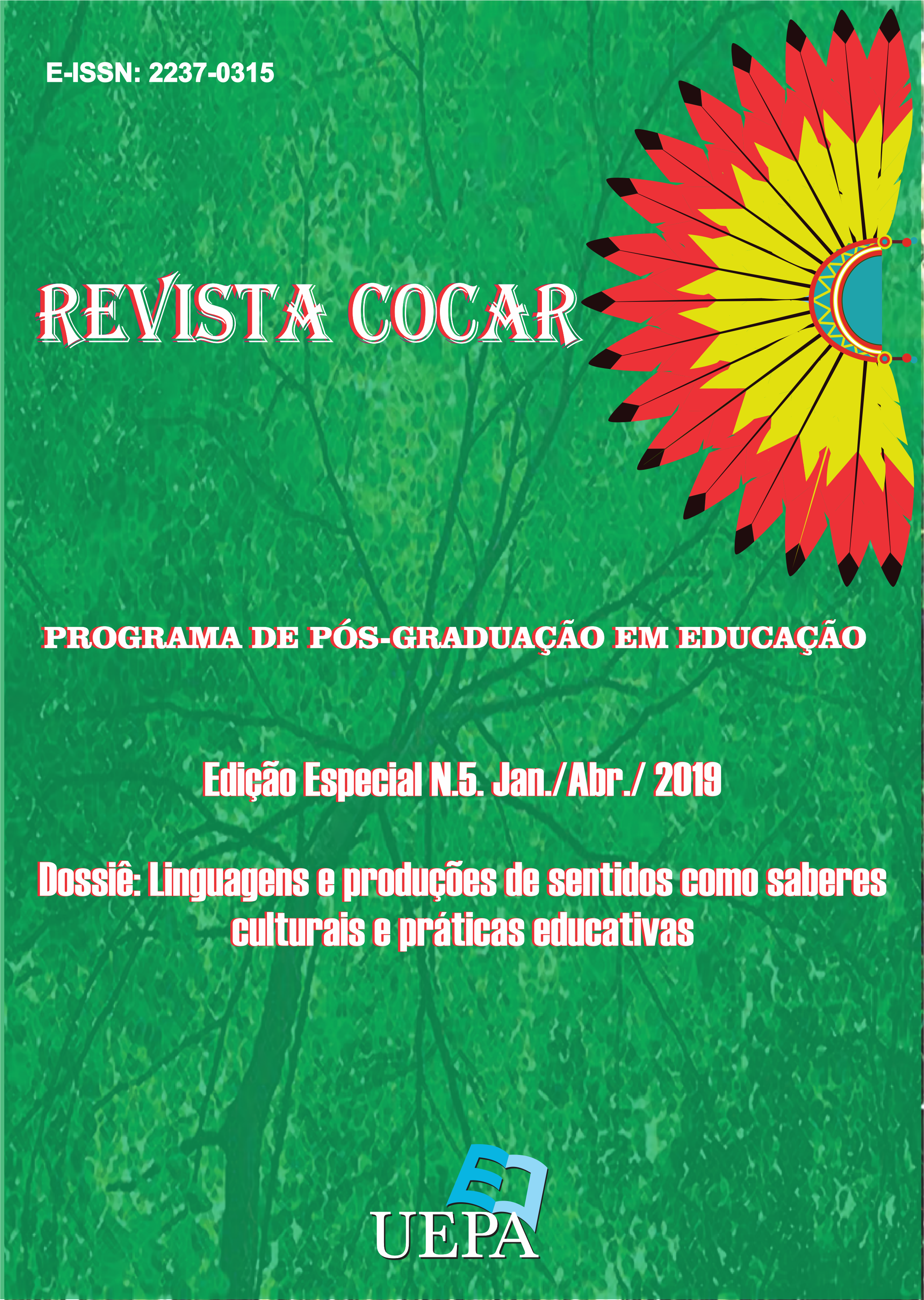 					Visualizar n. 5 (2019): Dossiê: Linguagens e produções de sentidos como saberes culturais e práticas educativas
				